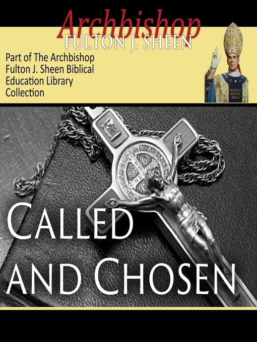 Title details for Called & Chosen by Archbishop Fulton Sheen - Available